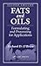 Fats and Oils: Formulating and Processing for Applications, Second Edition by Richard D. O'Brien