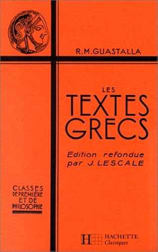 Download Les Textes grecs : classes de première et de philosophie PDF