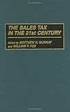 The Sales Tax in the 21st Century, , 0275958272