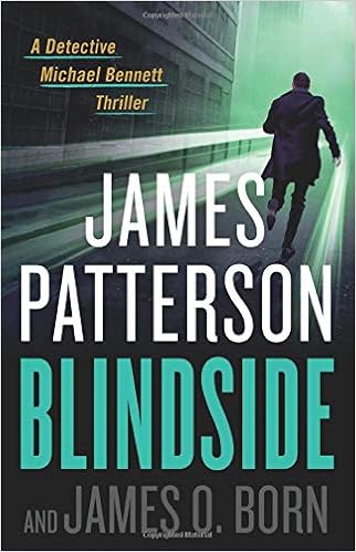 Amazon Com Blindside Michael Bennett 12 9780316420334 Patterson James Born James O Books