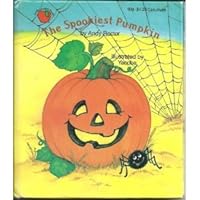 The Spookiest Pumpkin 1569870411 Book Cover