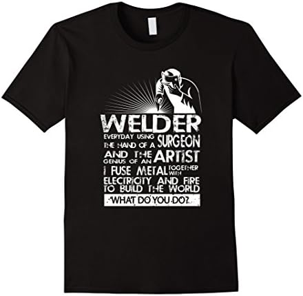 Mens Funny Welder T-shirt What Do You Do Large Black