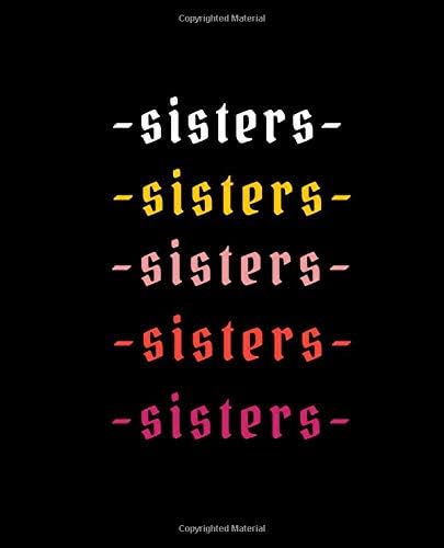 Sisters: Inspirational Dot Grid Journal for Girls, Teenagers, Women