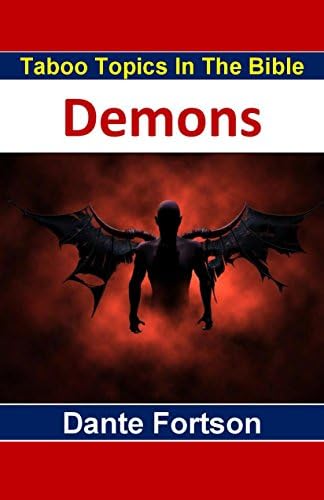 Taboo Topics In The Bible: Demons Kindle Edition