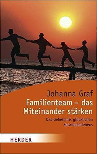 Familienteam Das Miteinander Starken Das Geheimnis Glucklichen Zusammenlebens Herder Spektrum Amazon De Graf Johanna Kruse Joachim Bucher
