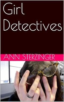 Girl Detectives by [Sterzinger, Ann]