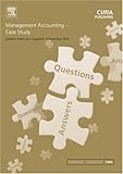 Management Accounting Case Study May 2003 Exam Questions and Answers, , 0750661623