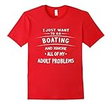 I just want to go Boating Hobbies T-shirt