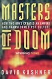 Masters Of Doom: How two guys created an empire and transformed pop culture