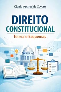 Livro Direito Constitucional: Teorias e esquemas