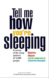 Tell me how you're sleeping