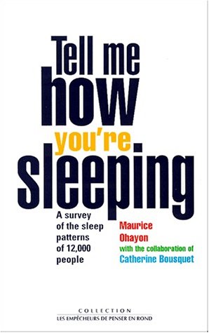 Tell me how you're sleeping