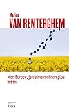 Mon Europe, je t'aime moi non plus : 1989-2019 by