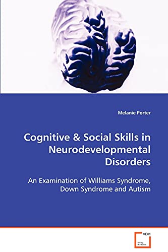 Cognitive & Social Skills in Neurodevelopmental Disorders: An Examination of Wi…