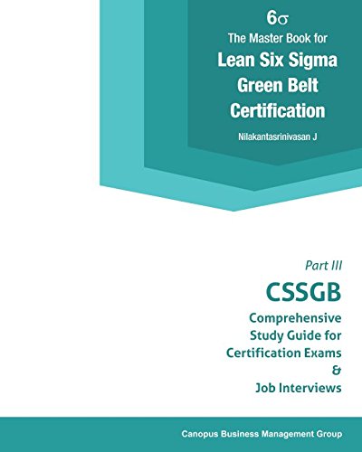 D0wnl0ad The Master Book for Lean Six Sigma Green Belt Certification III: CSSGB Comprehensive Study Guide for D.O.C