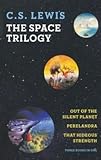 The Space Trilogy (Out of the Silent Planet, Perelandra, That Hideous Strength) by C.S. Lewis (2011) Paperback