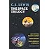 The Space Trilogy (Out of the Silent Planet, Perelandra, That Hideous Strength) by C.S. Lewis (2011) Paperback