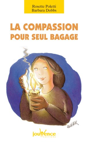 La  compassion pour seul bagage