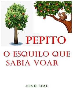 Livro Pepito: O Esquilo Que Sabia Voar