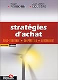 Stratégies d'achat : Sous-traitance, coopération, partenariat by 