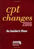 AMACPT Changes 2006 : An Insider's View, AMA Staff, 1579477062