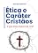 Livro ÉTICA E CARÁTER CRISTÃOS: O QUE DEUS ESPERA DE NÓS?