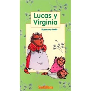 Lucas Y Virginia/Benjamin and Tulip (in Spanish)