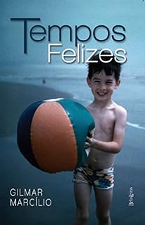 Livro Tempos felizes