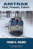 Amtrak: Past, Present, Future