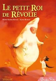 Le  petit roi de Rêvolie
