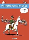 L'Histoire De France En BD: De 1789 a Nos Jours (French Edition) by 