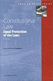 Constitutional Law : Equal Protection 2002, Seidman, Louis M., 1587781794