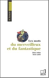 Les  mots du merveilleux et du fantastique
