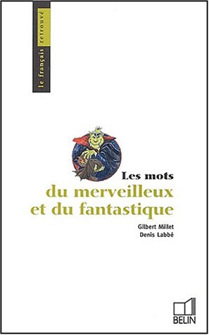 Les  mots du merveilleux et du fantastique
