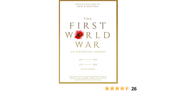 Amazon Com The First World War An Historical Insight Dvd Movies Tv