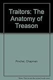 Front cover for the book Traitors: The Anatomy of Treason by Chapman Pincher