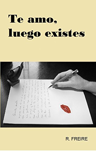 Te amo, luego existes: (Salir del armario) (Spanish Edition)