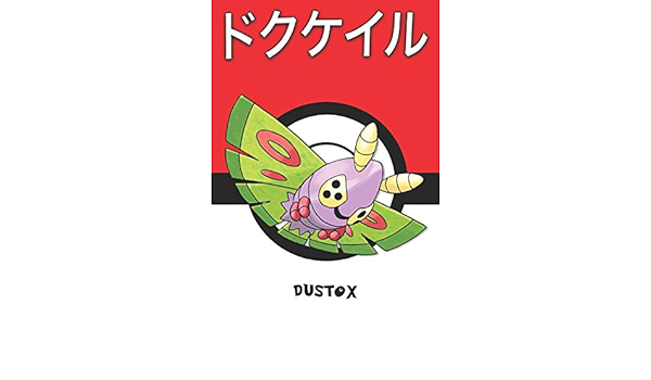 Dustox ドクケイル Dokukeiru Papinox Pudox Pokemon Notebook Blank Lined Journal Legends Lickitung Amazon Sg Books
