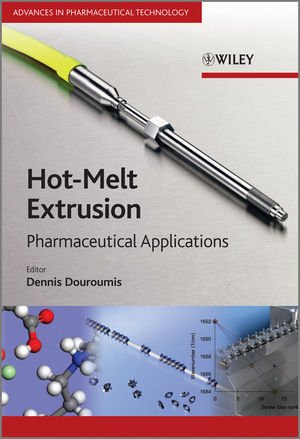 Hot-Melt Extrusion - Pharmaceutical Applications