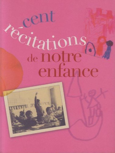 Cent récitations de notre enfance