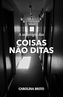 Livro A antologia das coisas não ditas