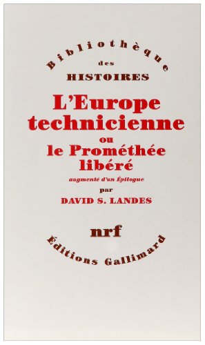 L' Europe technicienne ou Le Prométhée libéré