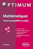 Mathématiques : Toute la probabilité en prépa ECE (Optimum) by