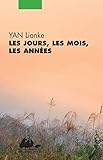 Les jours, les mois, les annees (French Edition) by