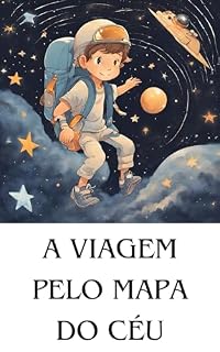 Livro A Viagem pelo Mapa do Céu