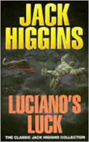 Luciano S Luck Classic Jack Higgins Collection Jack Higgins 9780451189769 Amazon Com Books