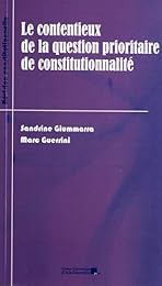 Le  contentieux de la question prioritaire de constitutionnalité