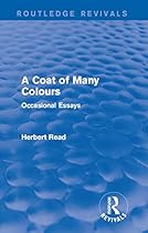 The Politics of the Unpolitical (Routledge Revivals: Herbert Read and Selected Works)