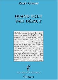 Quand tout fait défaut