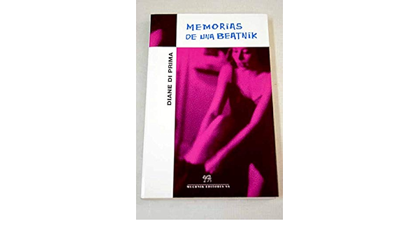 Memorias De Una Beatnik Personalia Spanish Edition Prima Diane Di 9788476693827 Amazon Com Books